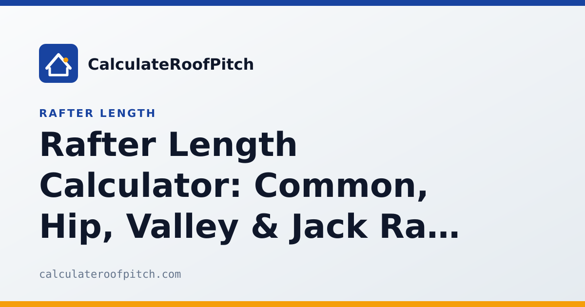 Common Rafter Angle Chart Rafter Length Calculator: Common, Hip, Valley & Jack Rafter Sizes Free