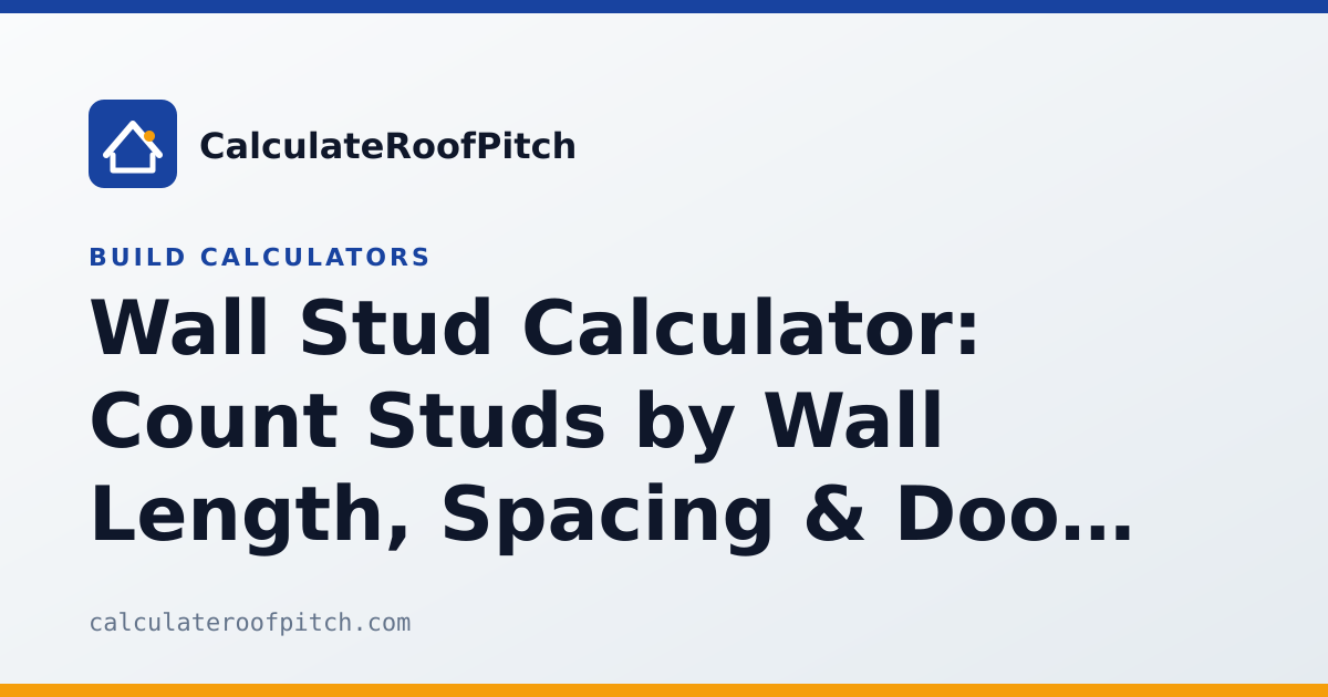 Wall Stud Calculator: Count Studs by Wall Length, Spacing & Door/Window ...